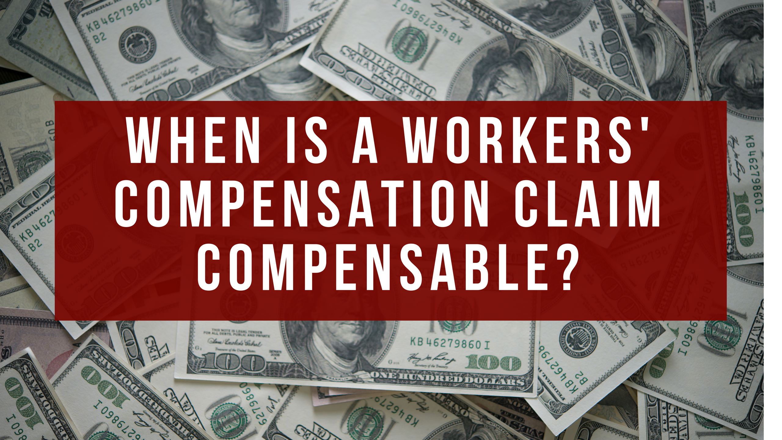 NOV - Guest Blog - When is a Workers Claim Compensable