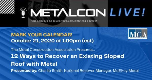 METALCON Live - 12 Ways to Recover an Existing Sloped Roof with Metal