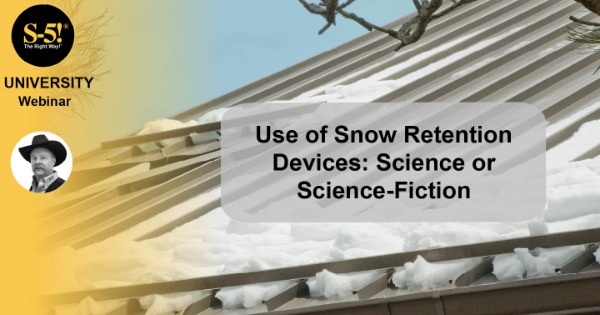 S-5! -  Use of Snow Retention Devices: Science or Science Fiction