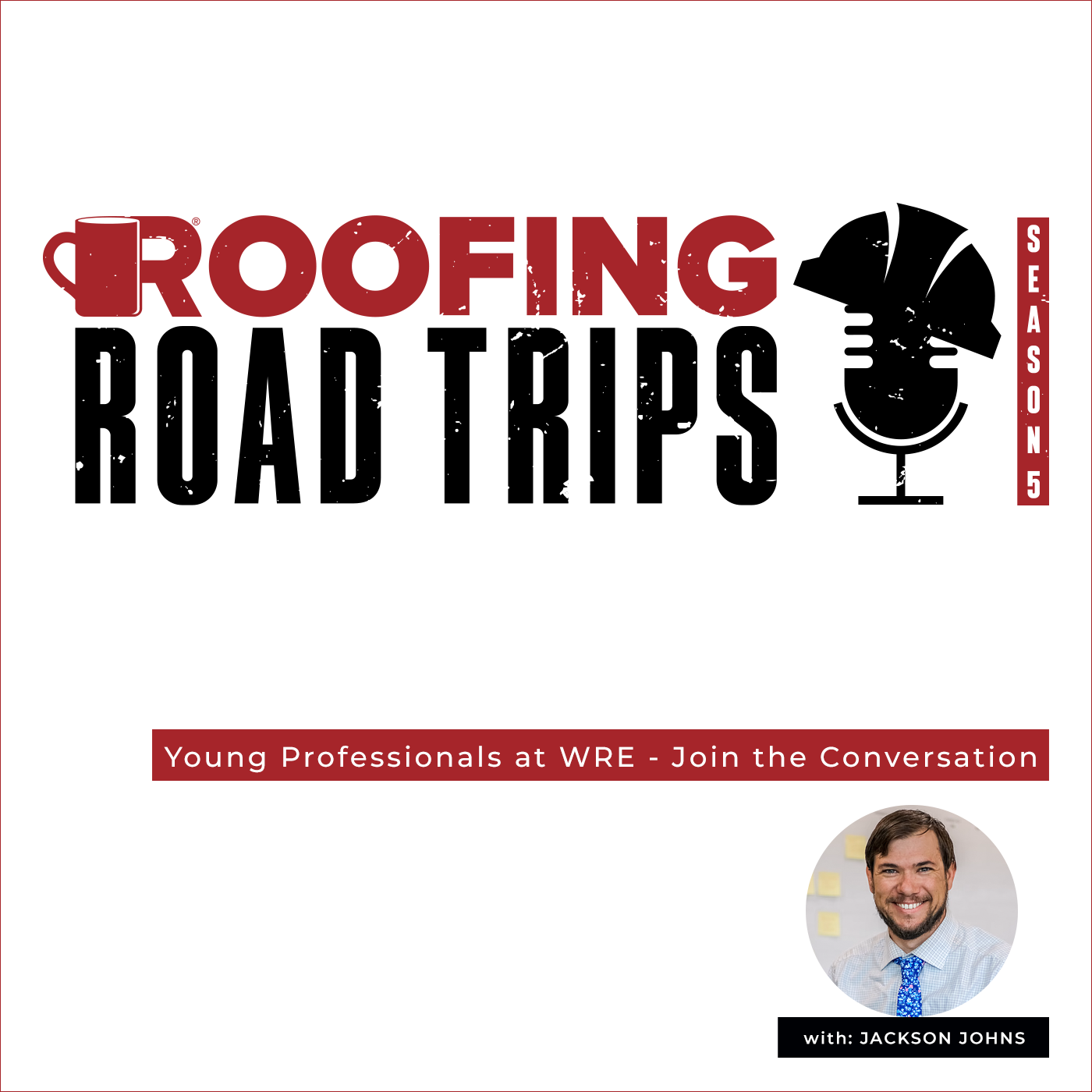 Jackson Johns - Young Professionals at WRE - Join the Conversation