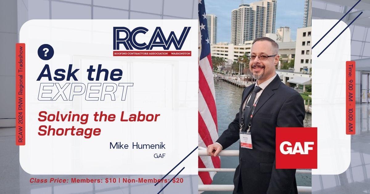 Solving the Labor Shortage - Mike Humenik at the RCAW PNW Regional Tradeshow