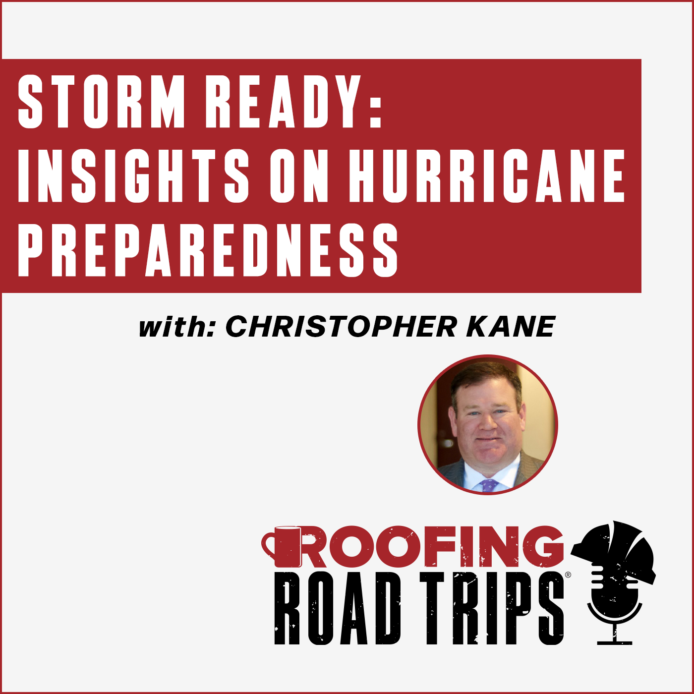 Christopher Kane - Storm Ready: Insights on Hurricane Preparedness