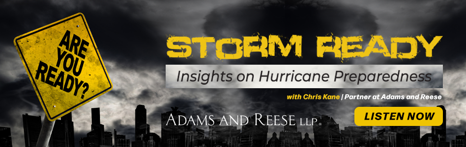 Adams & Reese - Billboard Ad - Christopher Kane - Storm Ready: Insights on Hurricane Preparedness