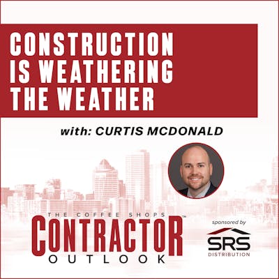 Contractor Outlook Newscast - Curtis McDonald