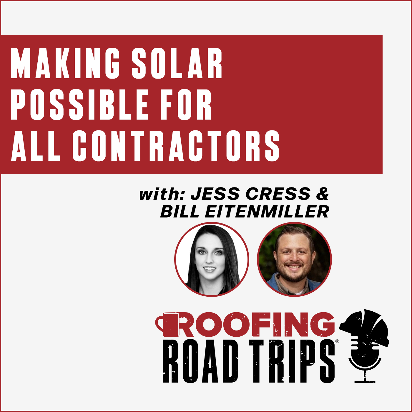 Jess Cress and Bill Eitenmiller - Making Solar Possible for all Contractors