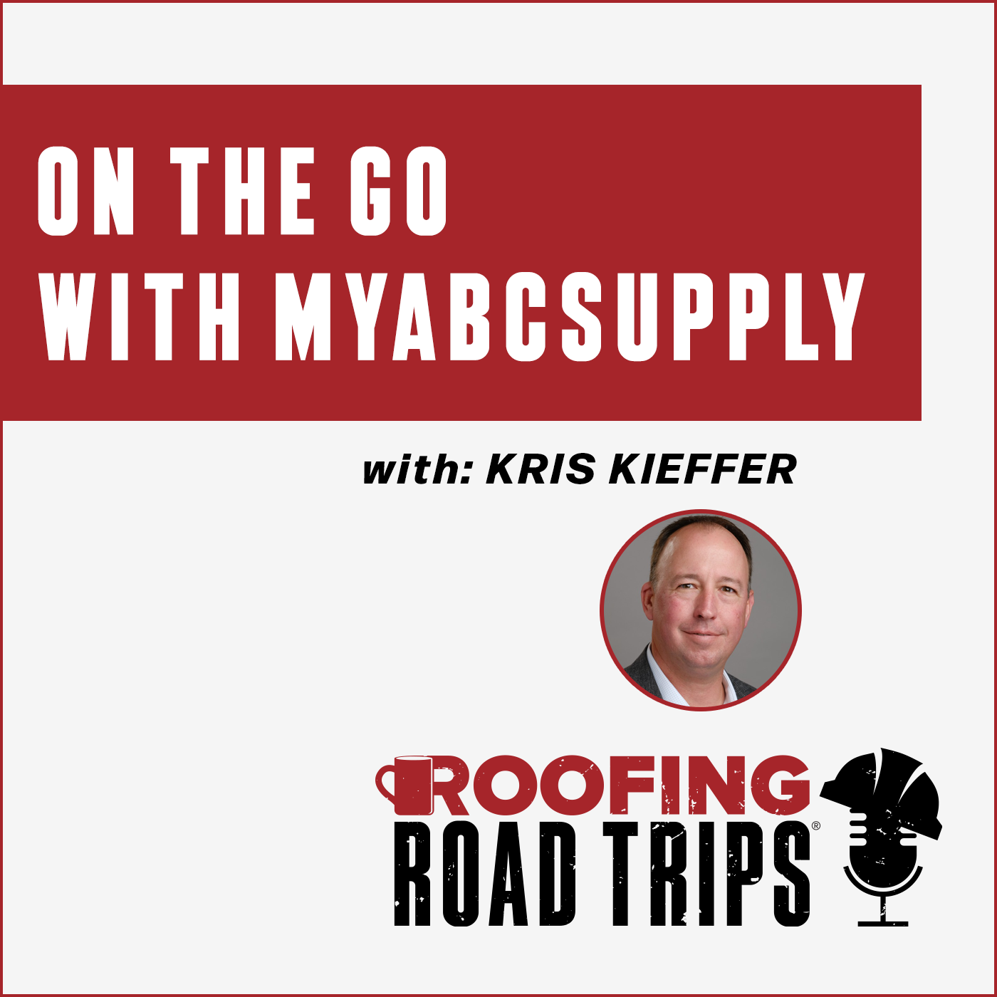 Kris Kieffer - On the Go With myABCsupply