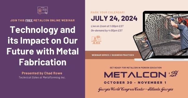 METALCON Online Presents... Technology and its Impact on Our Future with Metal Fabrication