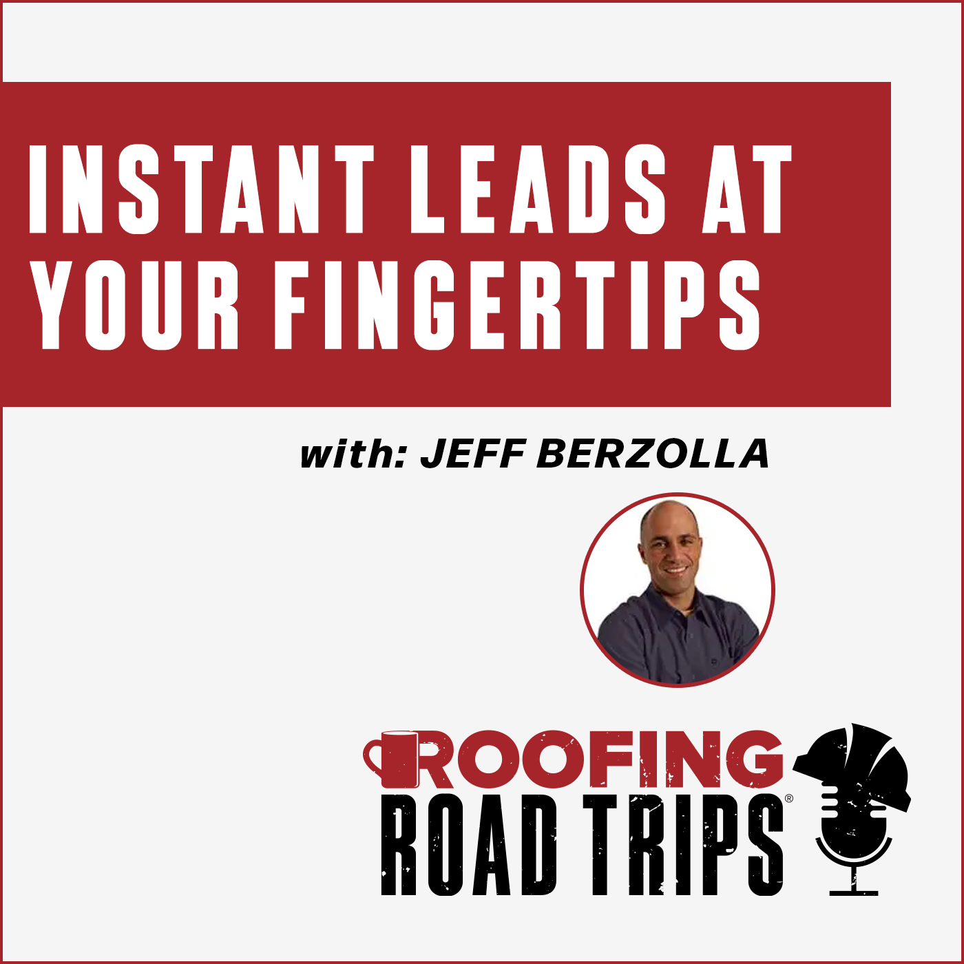 Jeff Berzolla - Instant Leads at Your Fingertips