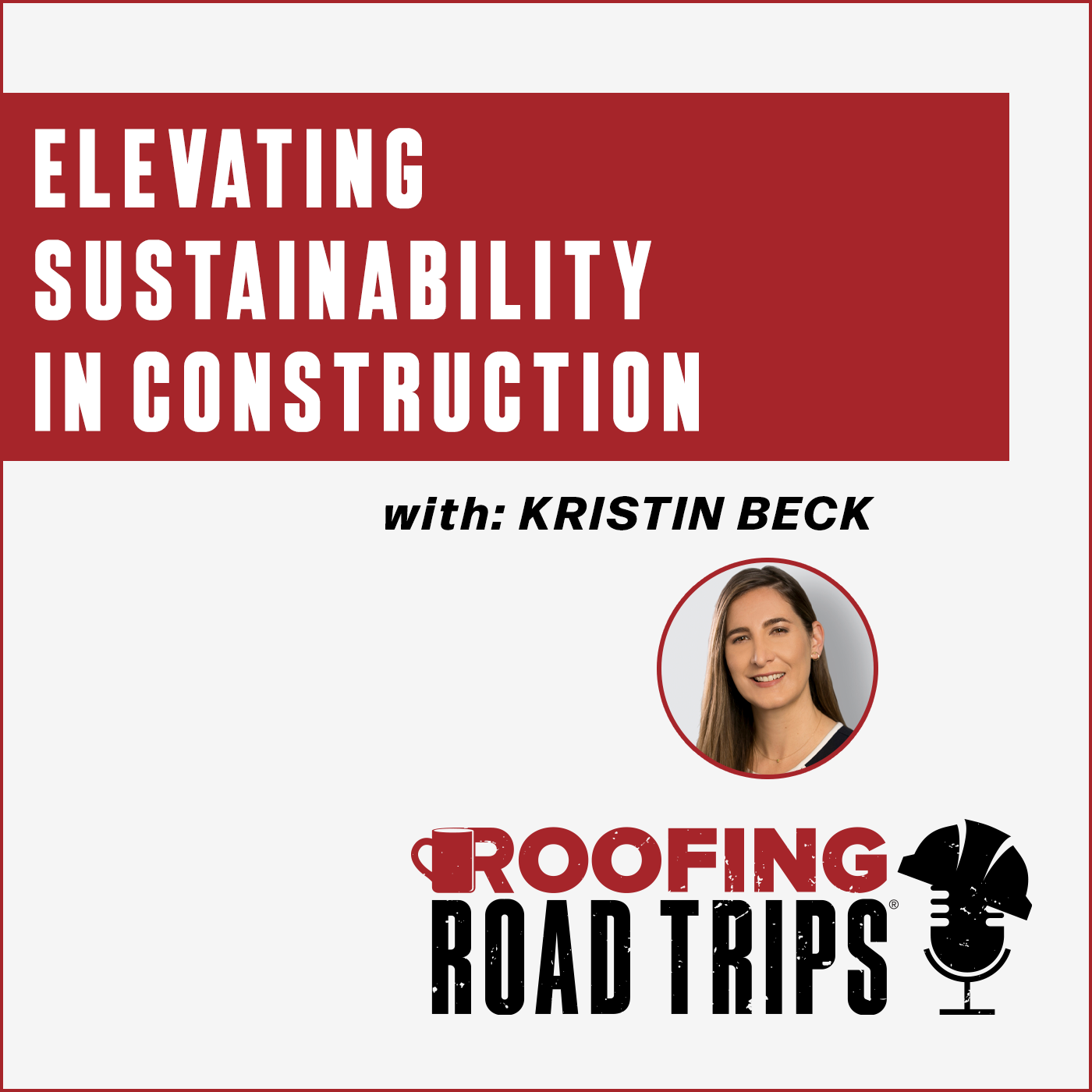 Kristin Beck - Elevating Sustainability in Construction