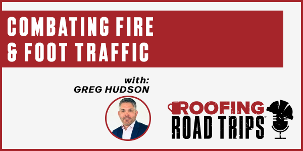 Greg Hudson - Combating Fire & Foot Traffic - PODCAST TRANSCRIPT