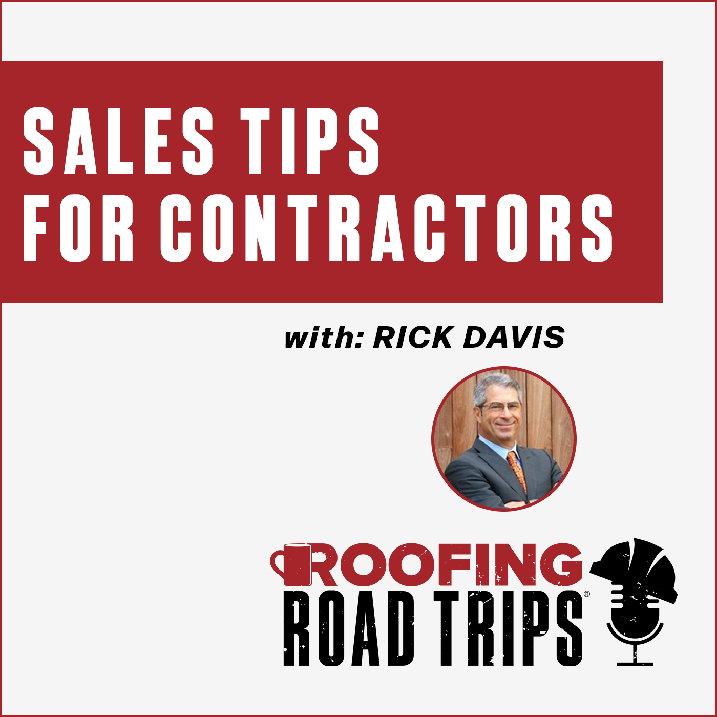 Rick Davis - Sales Tips for Contractors