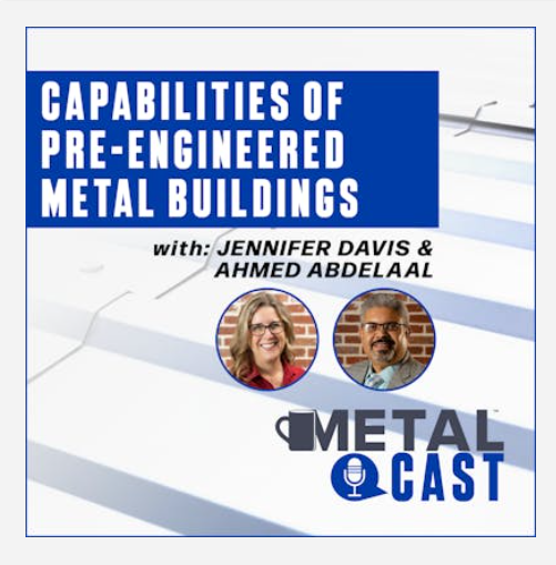 Jennifer Davis and Ahmed Abdelaal - Capabilities of Pre-Engineered Metal Buildings