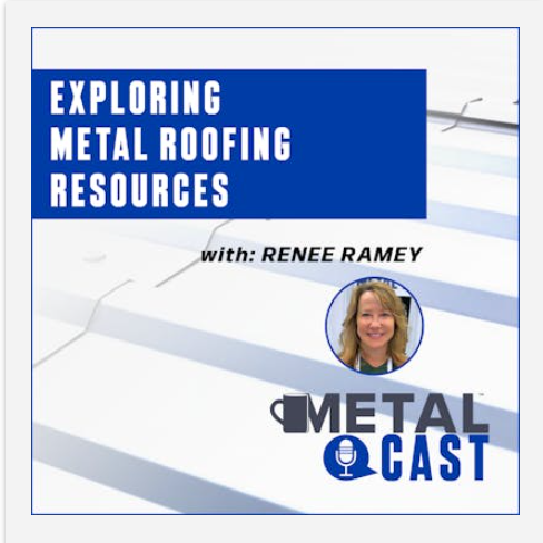 Renee Ramey - Exploring Metal Roofing Resources