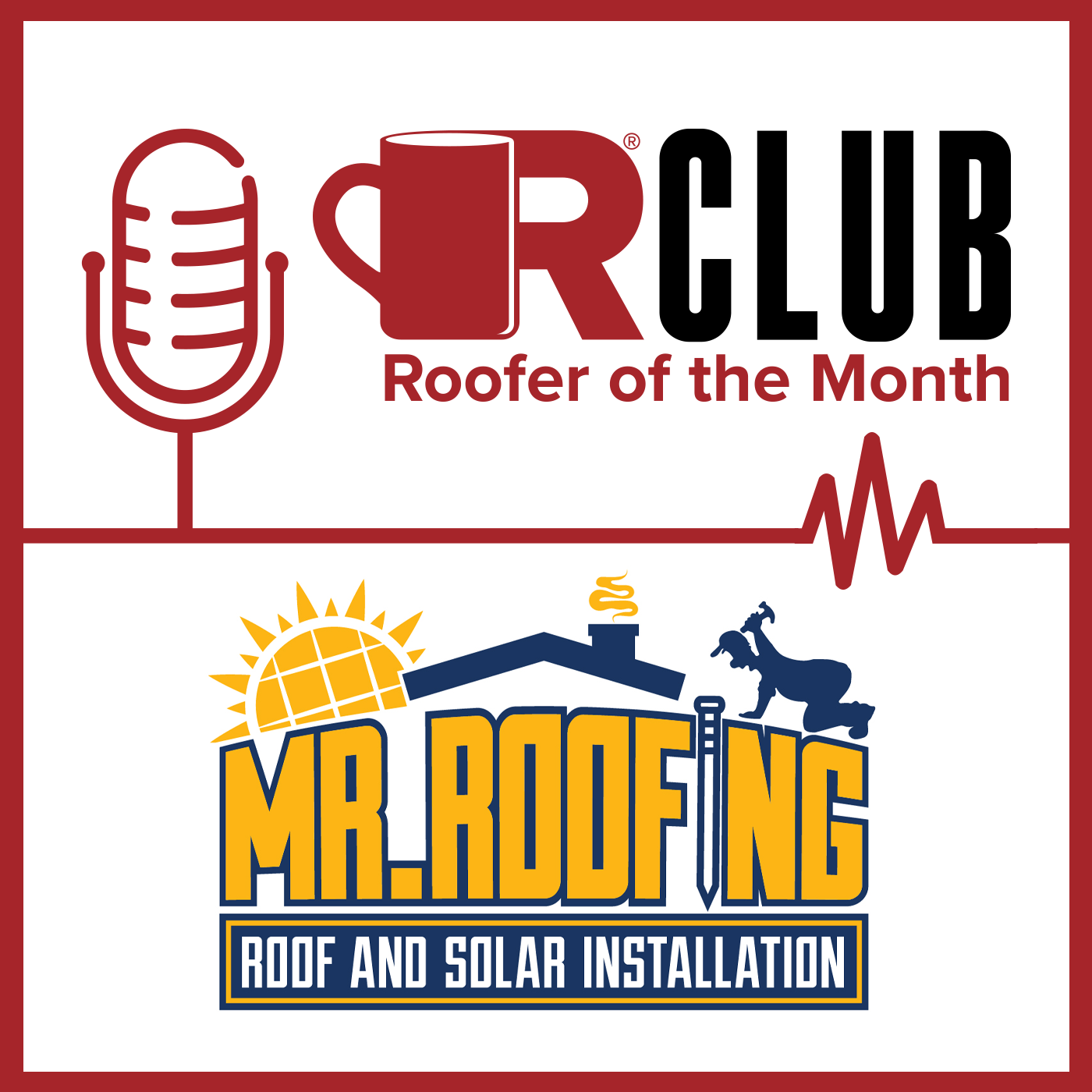 ROTM - Mr. Roofing - Podcast