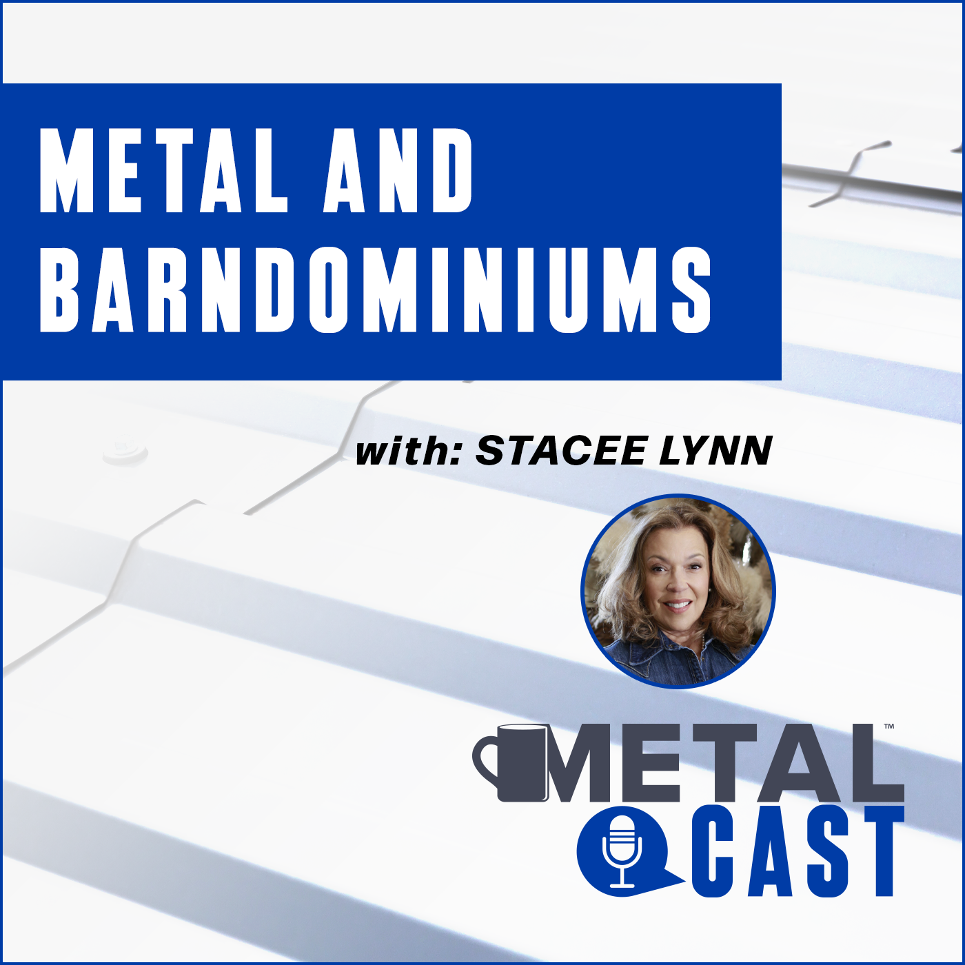 Stacee Lynn - Metal and Barndominiums