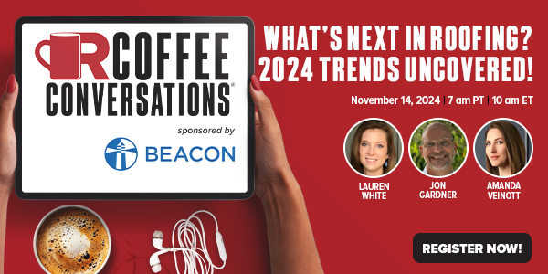 Coffee Conversations - What’s Next in Roofing? 2024 Trends Uncovered! (sponsored by Beacon)