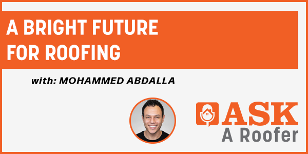 A Bright Future for Roofing - PODCAST TRANSCRIPT