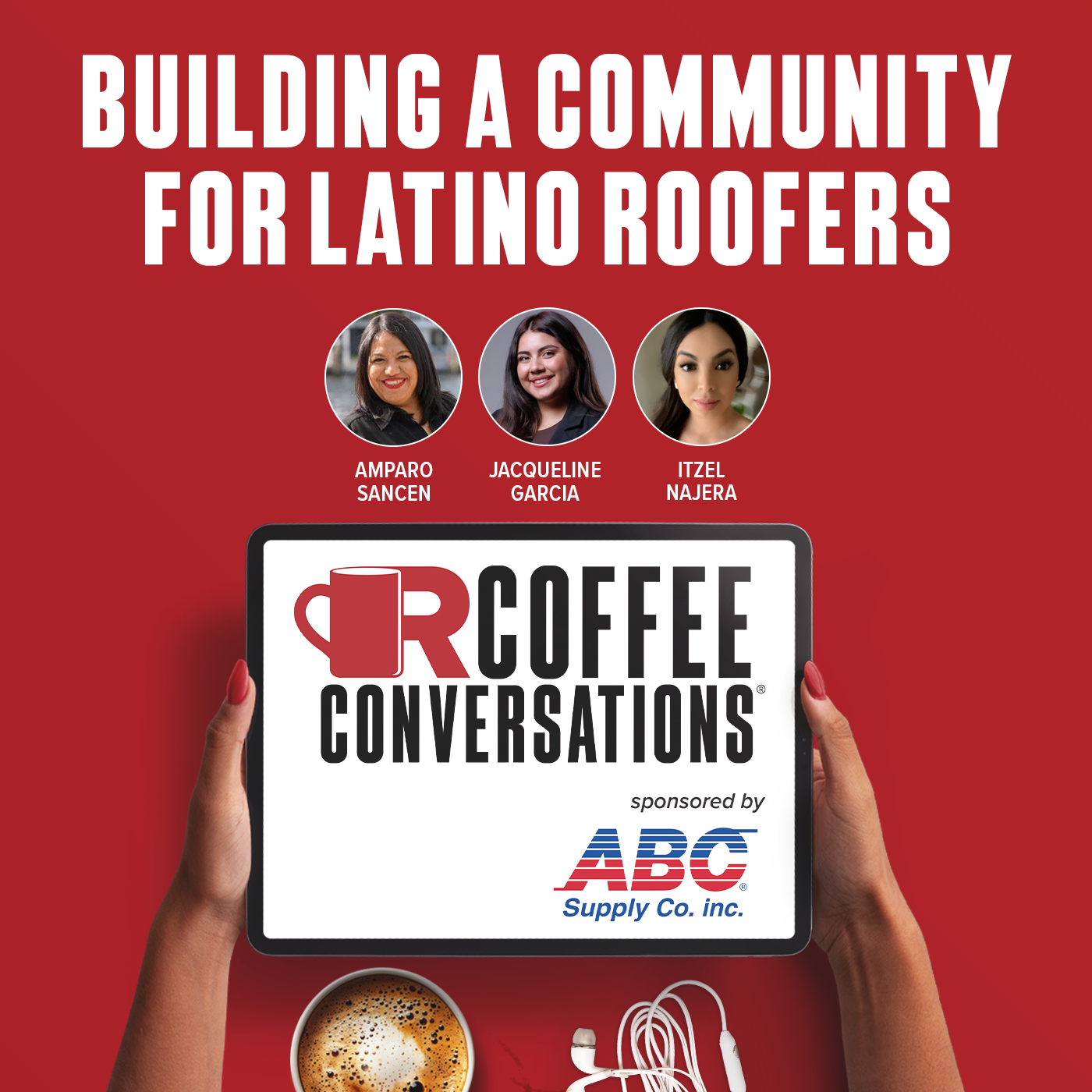 Coffee Conversations Podcast - Building a Community for Latino Roofers