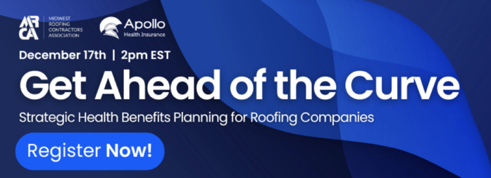 Strategic Health Benefits for a Roofing Company - Free Webinar!