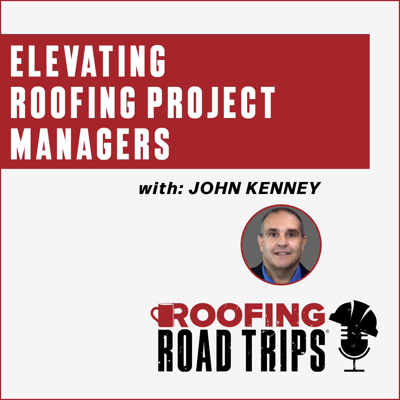 John Kenney  - Elevating Roofing Project Managers