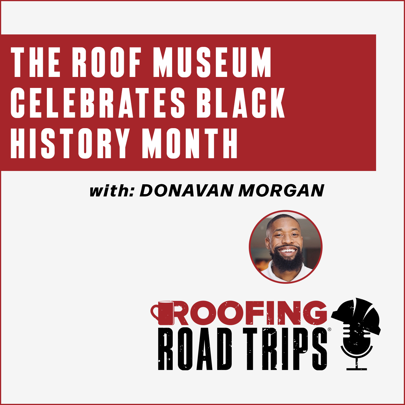 Donavan Morgan - The Roof Museum Celebrates Black History Month