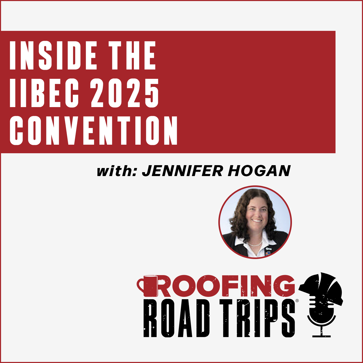 Jennifer Hogan - Inside the 2025 IIBEC Convention