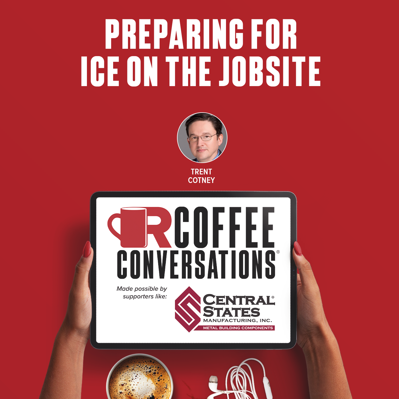 Coffee Conversations - Preparing for ICE on the Jobsite (podcast)