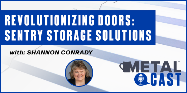 Shannon Conrady – Revolutionizing Doors: Sentry Storage Solutions - PODCAST TRANSCRIPT