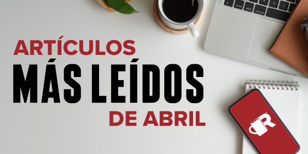 RoofersCoffeeShop® En Español: 5 artículos más leídos del mes de abril RoofersCoffeeShop® En Español: 5 artículos más leídos del mes de abril