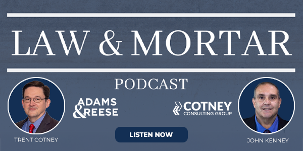 Law & Mortar Podcast With Trent Cotney and John Kenney Law & Mortar Podcast With Trent Cotney and John Kenney
