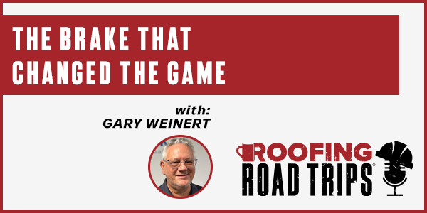 Gary Weinert - The Brake That Changed the Game - PODCAST TRANSCRIPT Gary Weinert - The Brake That Changed the Game - PODCAST TRANSCRIPT