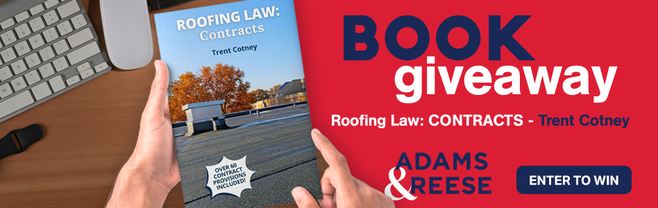 Adams & Reese - Billboard Ad - Roofing Law: Contracts Book Giveaway Adams & Reese - Billboard Ad - Roofing Law: Contracts Book Giveaway