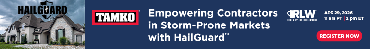 TAMKO - Banner Ad - Empowering Contractors in Storm-prone Markets With HailGuard™ RLW TAMKO - Banner Ad - Empowering Contractors in Storm-prone Markets With HailGuard™ RLW