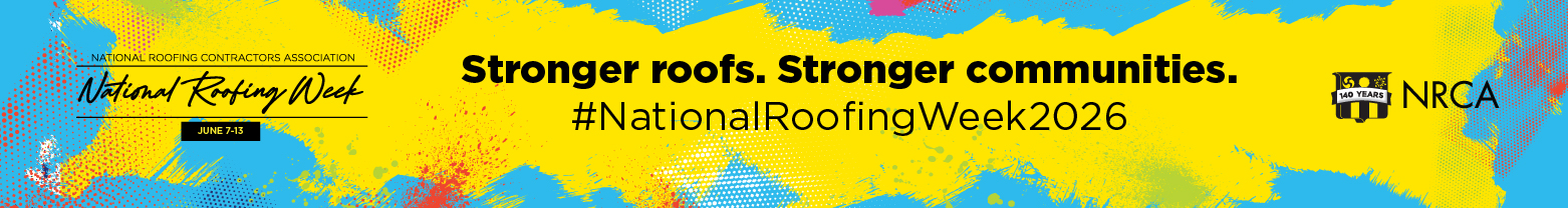 NRCA - Banner ad - National Roofing Week 2026 NRCA - Banner ad - National Roofing Week 2026