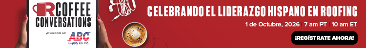 Coffee Conversations - Banner Ad - Celebrando el Liderazgo Hispano en Roofing (Sponsored by ABC Supply) Coffee Conversations - Banner Ad - Celebrando el Liderazgo Hispano en Roofing (Sponsored by ABC Supply)
