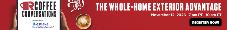 Coffee Conversations - Banner Ad - The Whole-home Exterior Advantage (sponsored by Westlake) Coffee Conversations - Banner Ad - The Whole-home Exterior Advantage (sponsored by Westlake)