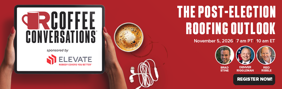 Coffee Conversations - Billboard Ad - The Post-Election Roofing Outlook (sponsored by Elevate) Coffee Conversations - Billboard Ad - The Post-Election Roofing Outlook (sponsored by Elevate)